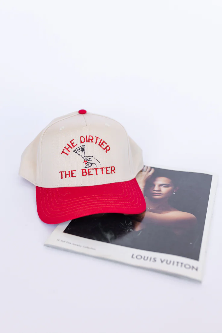The Dirtier the Better Hat